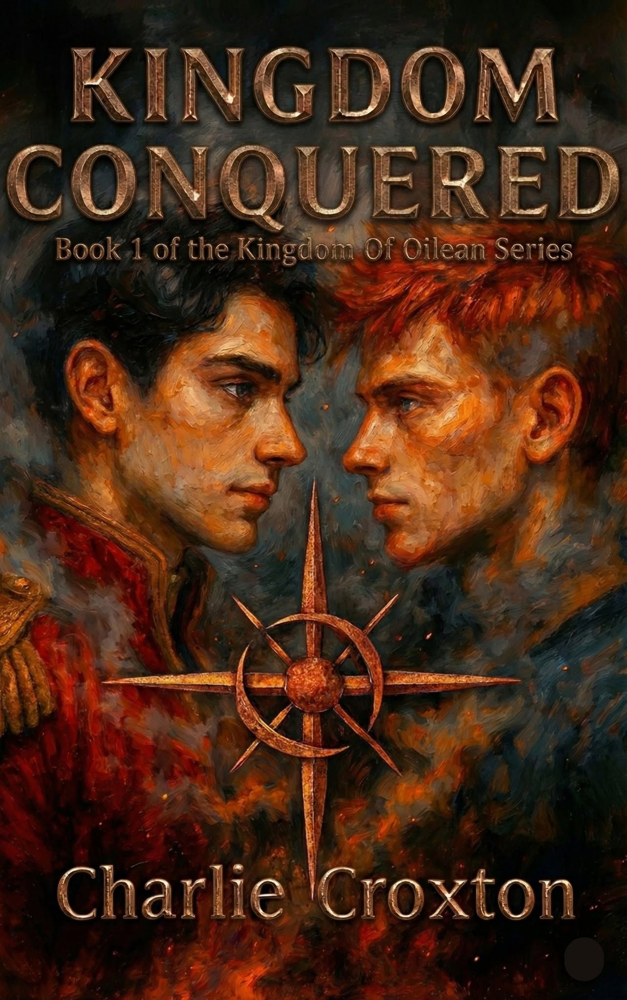 Book cover with two men facing each other in profile, fiery cross between them, titled “Kingdom Conquered” by Charlie Croxton