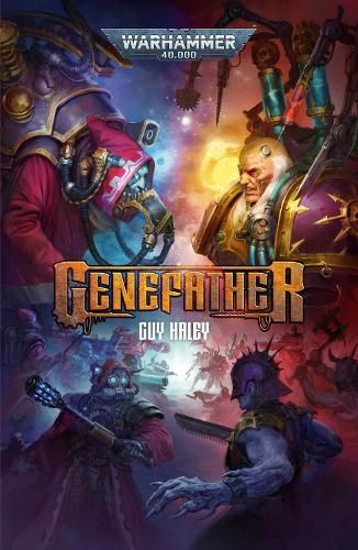 Warhammer 40,000 Genefather book cover with colorful sci-fi characters and a glowing central title