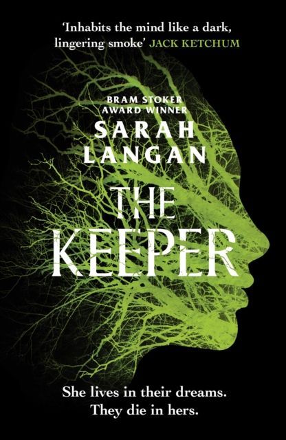 Book cover for The Keeper by Sarah Langan, featuring a neon green face profile and branch-like lines on black.