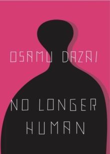 Pink book cover with black silhouette and text “Osamu Dazai No Longer Human”