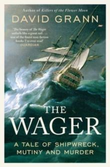 Book cover for The Wager by David Grann, showing a storm-tossed sailing ship at sea