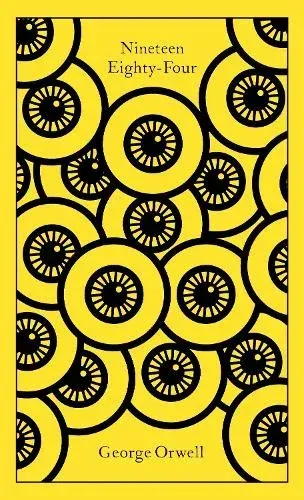 Book cover of Nineteen Eighty-Four by George Orwell, with yellow background and black circular patterns