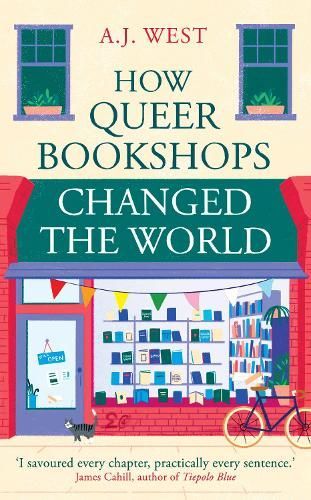How Queer Bookshops Changed The World (signed) by A.J. West