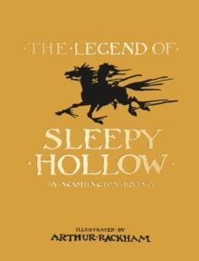 Golden book cover for The Legend of Sleepy Hollow with a black headless horseman silhouette by Arthur Rackham