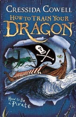 How to Train Your Dragon: How to be a Pirate - Book 2 by Cressida Cowell