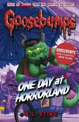 Goosebumps: One Day at HorrorLand by R. L. Stine