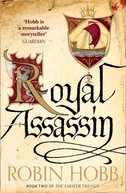 Royal Assassin - The Farseer Trilogy by Robin Hobb