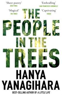 Book cover for *The People in the Trees* by Hanya Yanagihara, with large green forest-textured title text.