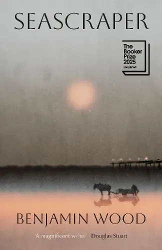 Book cover of Seascaper by Benjamin Wood, showing a misty seascape with a horse and cart at sunset.