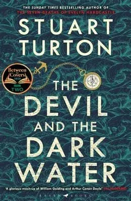 Book cover for Stuart Turton’s The Devil and the Dark Water with teal sea-themed design and gold title text