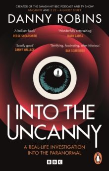 Book cover of Danny Robins’ Into the Uncanny, featuring a stylized eye on a dark red background.