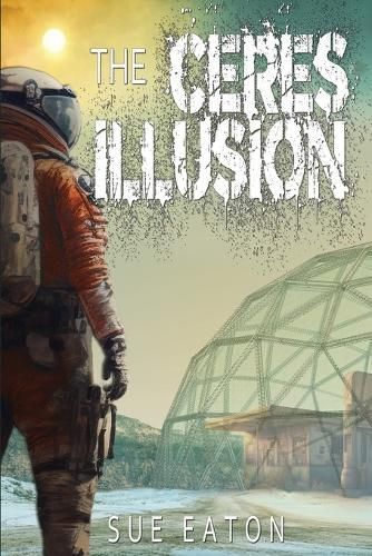 The Ceres Illusion By Sue Eaton