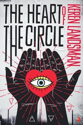 Poster with a red eye inside a heart-shaped hand, black text reading “The Heart of the Circle” and “Keren Landman”