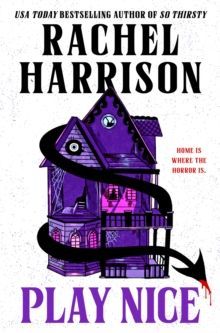 Purple haunted-house cover for Rachel Harrison’s “Play Nice,” with a black ribbon and red tagline.