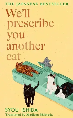 Well Prescribe You Another Cat by Syou Ishida