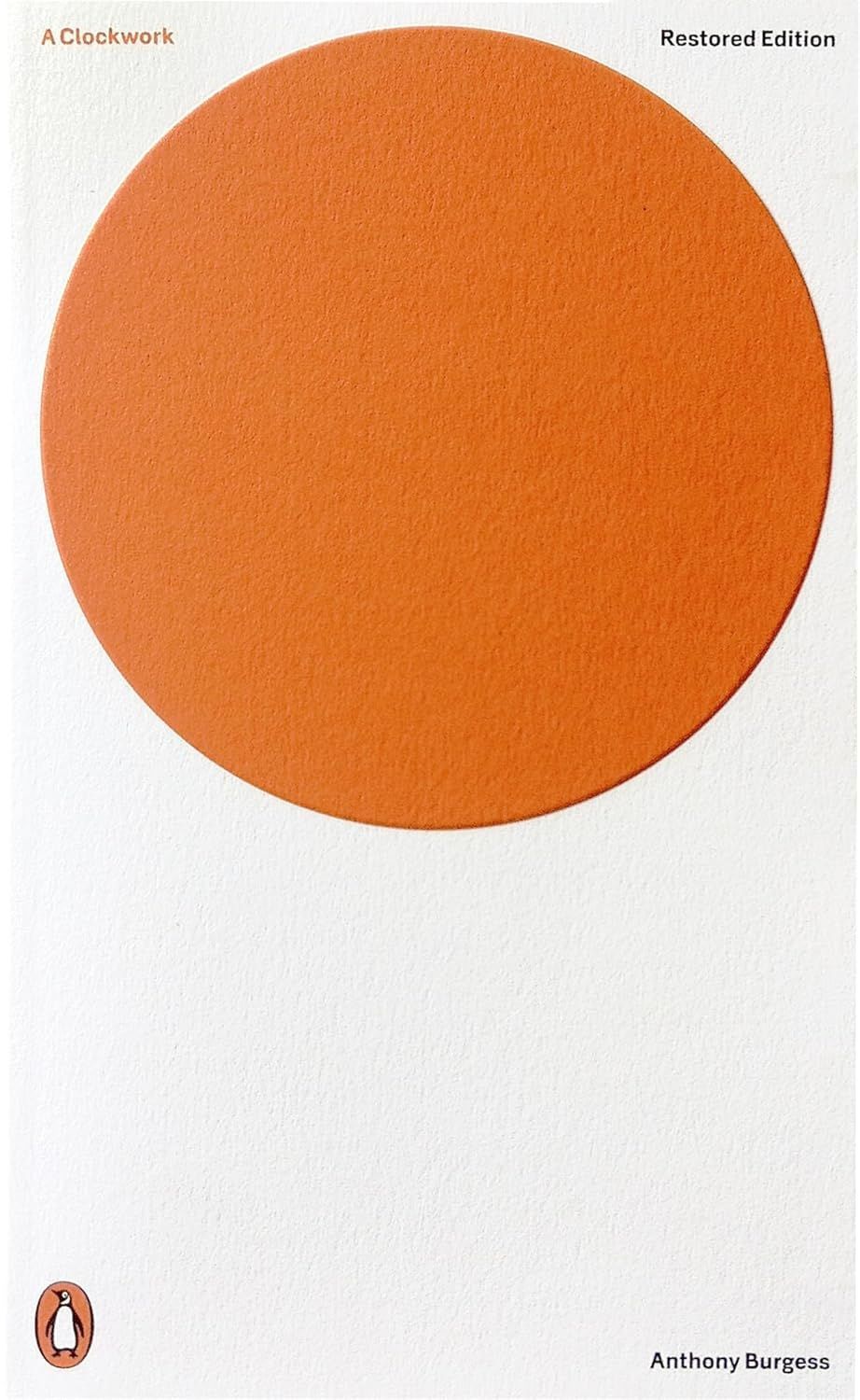 A Clockwork Orange by Anthony Burgess