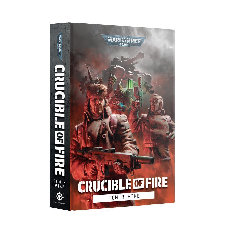 Crucible of Fire by Tom R Pike