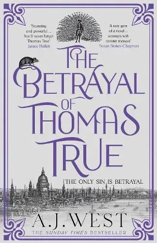 The Bretrayal of Thomas True (signed with sprayed edges) by A.J. West