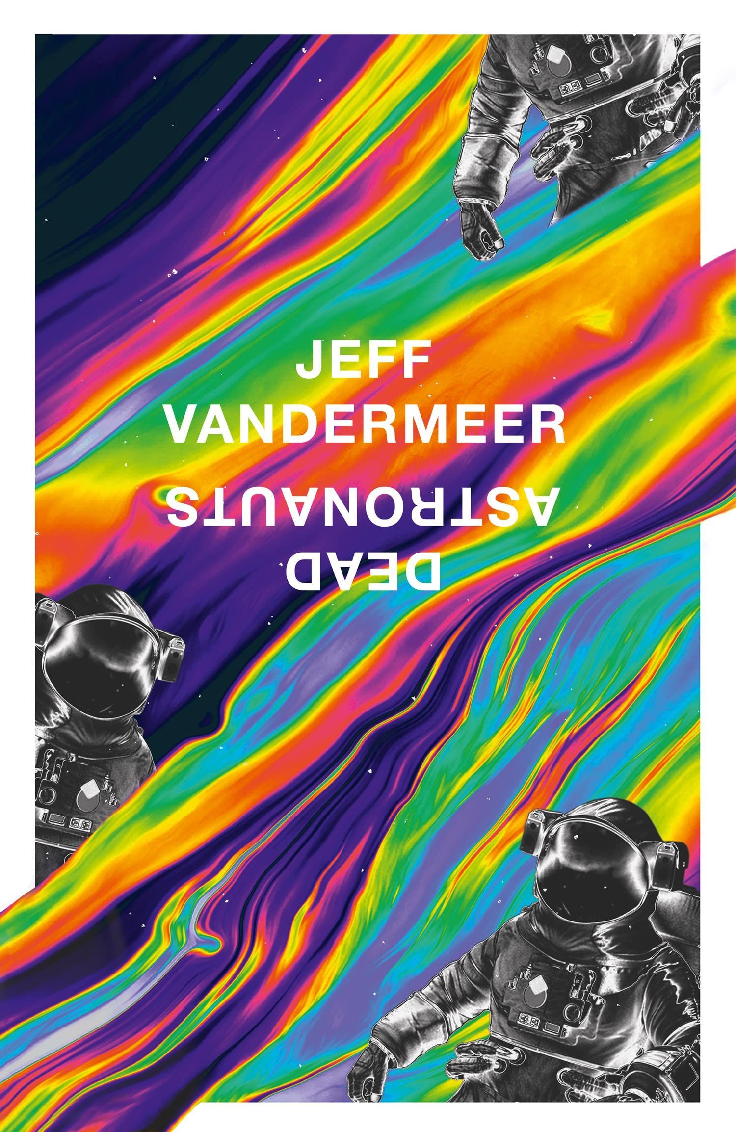Dead Astronauts by Jeff Vandermeer