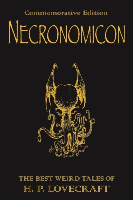 Necronomicon: The Best Weird Tales of  H.P. Lovecraft