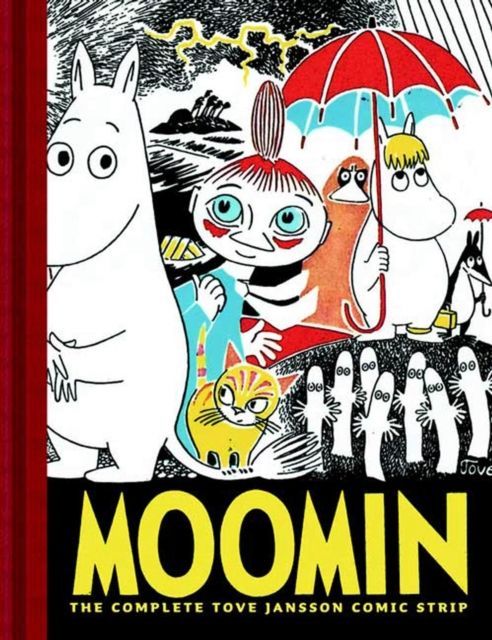 Moomin: The Complete Tove Jansson Comic Strip by Tove Jansson