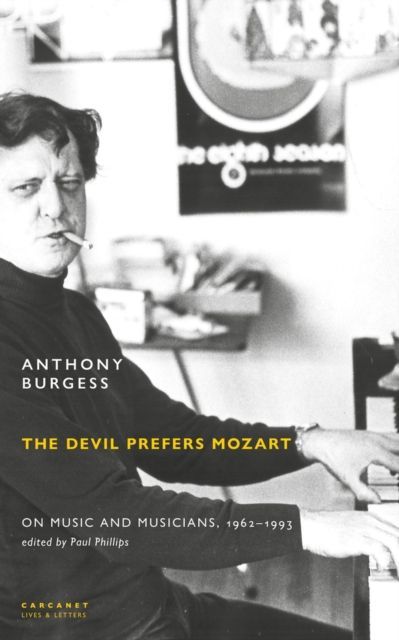 Book cover of Anthony Burgess’s The Devil Prefers Mozart, with a black-and-white portrait and yellow title text.