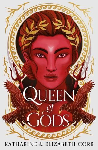 Red crowned figure with gold laurel wreath and title text “Queen of Gods” by Katharine & Elizabeth Corr