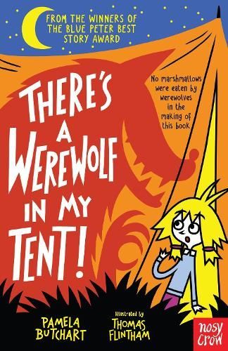 Theres a Werewolf in My Tent by Pamela Butchart