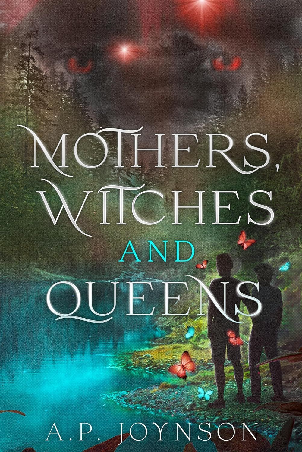 Book cover reading “Mothers, Witches and Queens” with a dark, misty forest and glowing butterflies