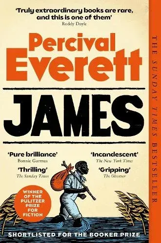 Book cover for Percival Everett’s James, with bold orange and black title and an illustrated man in a hat.