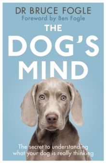 Book cover of The Dog’s Mind by Dr. Bruce Fogle, showing a gray dog on a blue background
