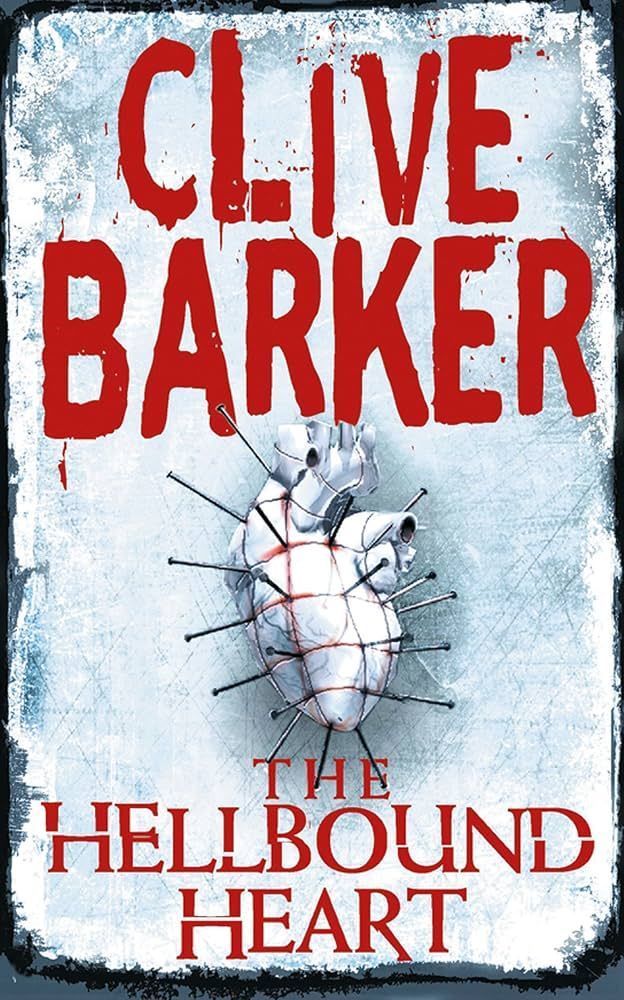 The Hellbound Heart by Clive Barker