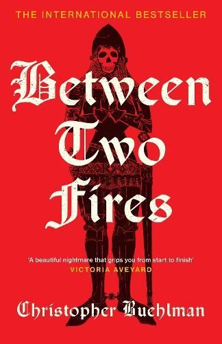 Between Two Fires by Christopher Buchlman