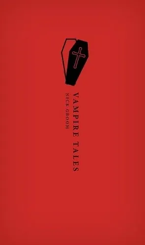 Vampire Tales edited by Nick Groom