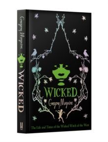 Wicked by Gregory Maguire
