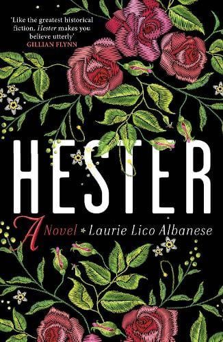 Book cover for Hester, with pink roses and green leaves on a black background and white title text.
