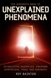 Book cover: The Mammoth Book of Unexplained Phenomena with a glowing red doorway and a silhouetted figure.