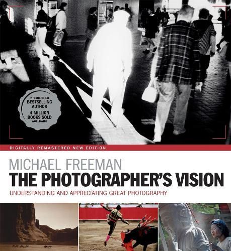 Book cover for Michael Freeman’s “The Photographer’s Vision” with black-and-white street photo and small color scenes.