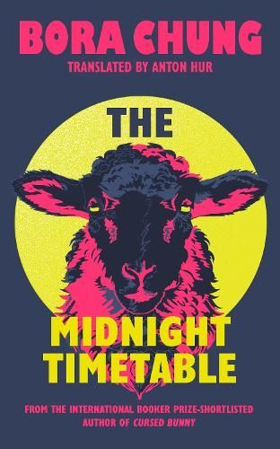 Book cover for The Midnight Timetable by Bora Chung, featuring a neon-yellow circle and a pink-black animal face.