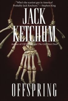 Book cover for Jack Ketchum's “Offspring,” showing a skeletal figure on a dark background.