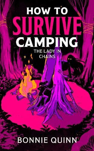 How to Survive Camping: The Lady in Chains by Bonnie Quinn