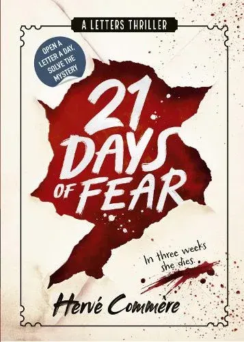 21 Days of Fear: A Letters Thriller by Herve Commere