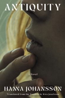 Book cover for *Antiquity* by Hawa Johansson, showing a close-up of a face and hand in warm light