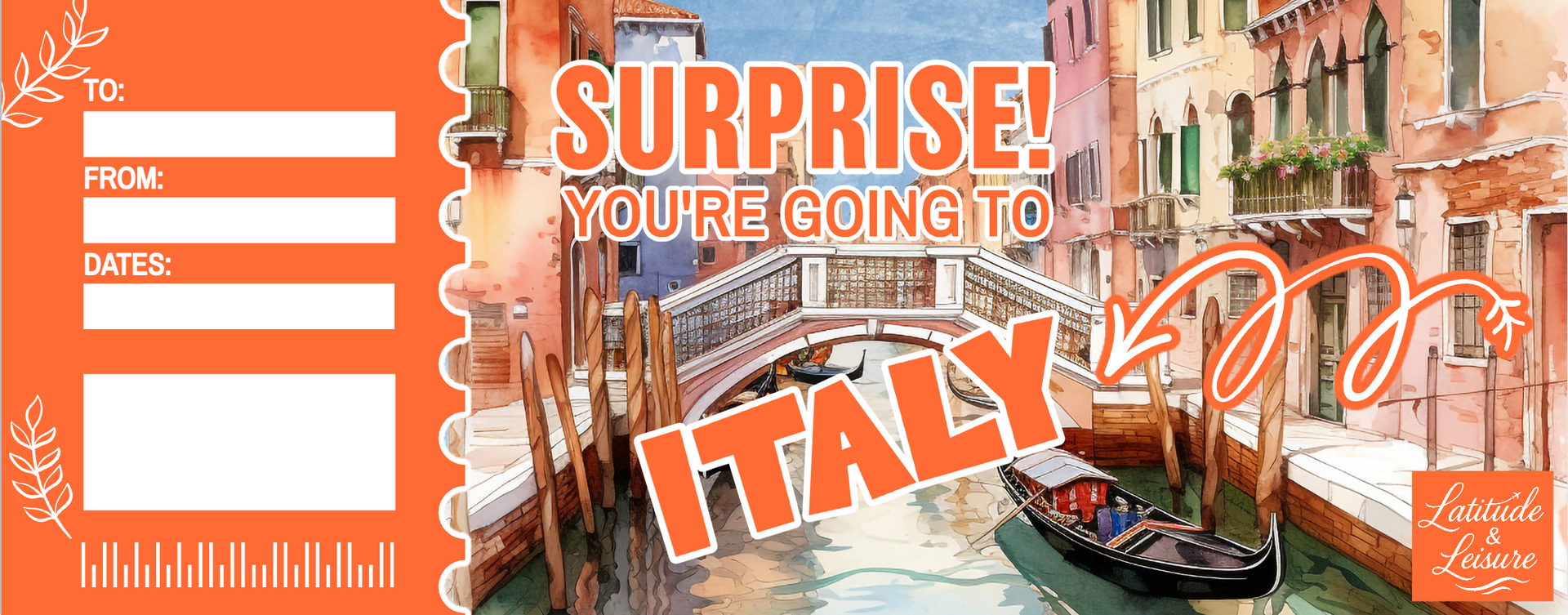 A ticket revealing a surprise trip to Italy. Features a canal scene and "Surprise! You're going to Italy" in orange text.