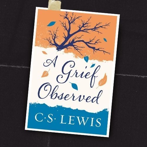 A Grief Observed