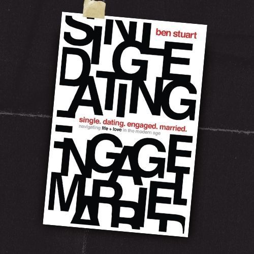 Book cover titled “Single, Dating, Engaged, Married” by Ben Stuart on a white background.