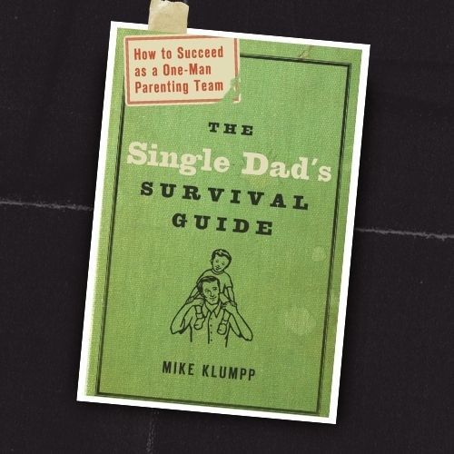 Book cover titled “The Single Dad’s Survival Guide” with a green background and small parenting illustration.