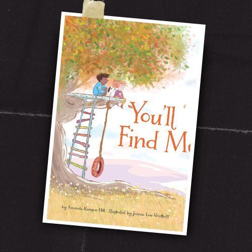 Book cover with child in a treehouse, leafy tree, and the title “You’ll Find M”