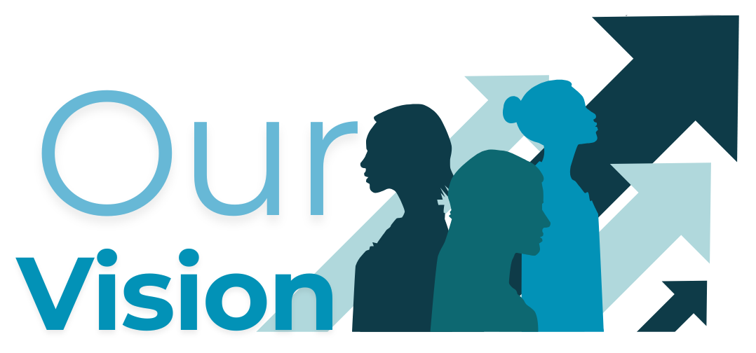 Graphic with the text 'Our Vision' accompanied by silhouettes of women and arrows symbolizing growth and progress.