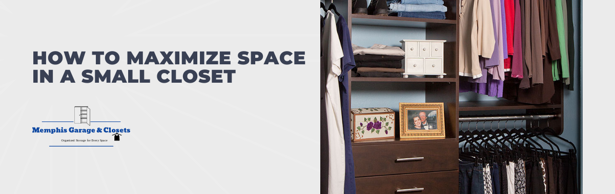 How to Maximize Space in a Small Closet